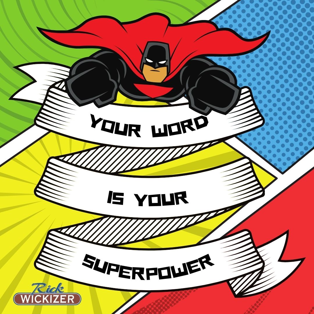 Your word is your superpower